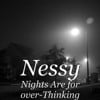 Nights Are for over-Thinking