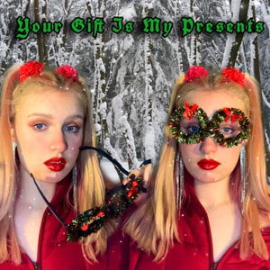 Your Gift Is My Presents