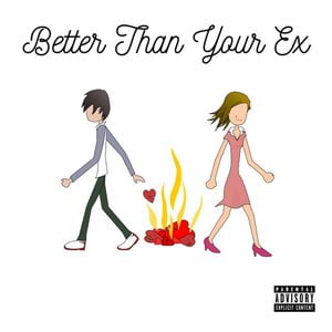 Better Than Your Ex