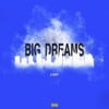 Big Dreams