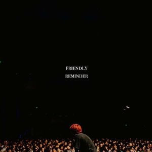 Friendly Reminder [Cancelled]