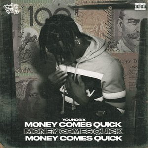Money Comes Quick