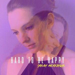 Hard to Be Happy