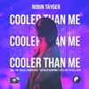 Cooler Than Me