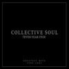 7even Year Itch: Collective Soul Greatest Hits (1994-2001) [International Version]