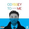 Odyssey to Me
