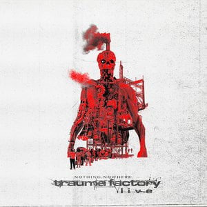 Trauma Factory Live