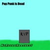 Pop Punk is Dead