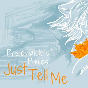 Just Tell Me