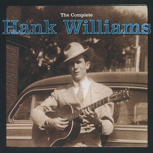 The Complete Hank Williams