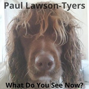 What Do You See Now?