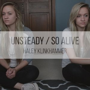 Unsteady / So Alive