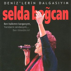 Deniz'lerin Dalgasıyım