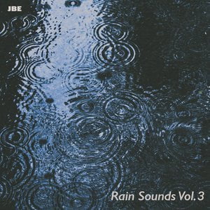 Rain Sounds Vol. 3