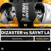 Dizaster vs Saynt LA (Grand Prix, Semi-final)