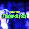 FRIEND OR FOUX