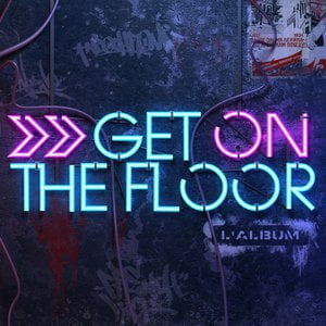 Get On the Floor
