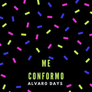Me Conformo