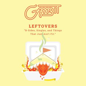 Leftovers: B-Sides, Singles, and Things That Just Ain't Fit