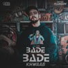 Bade Bade Khwaab