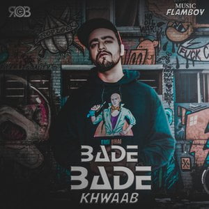 Bade Bade Khwaab