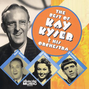 The Best Of Kay Kyser and His Orchestra