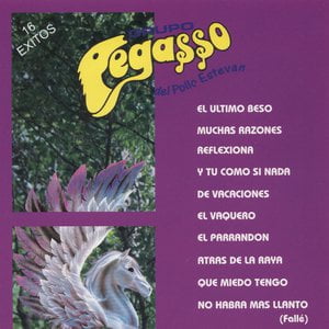 El Ultimo Beso lyrics by Grupo Pegasso del Pollo Estevan