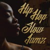 Hip Hop Slow Jamz