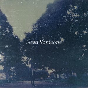 Need Someone