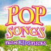 Pop Songs from Kids Flicks