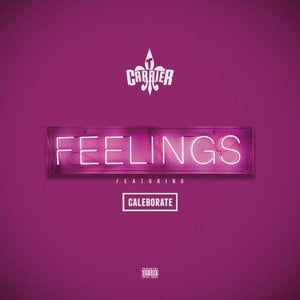 Feelings (feat. Caleborate) - Single