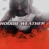 Hoodie Weather 2