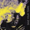 Save your tears (Remix)