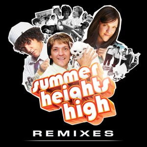Summer Heights High (Remixes) Summer Heights High (Remixes)