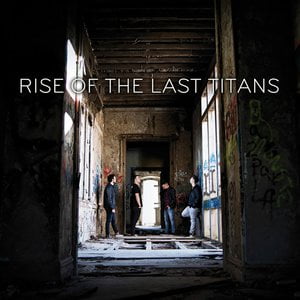 Rise of the Last Titans