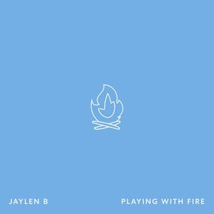 Playing With Fire