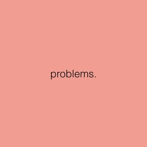 Problems.