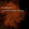 Autumn River Wishes