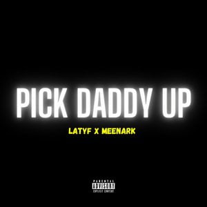 Pick Daddy Up (Alternate Version)