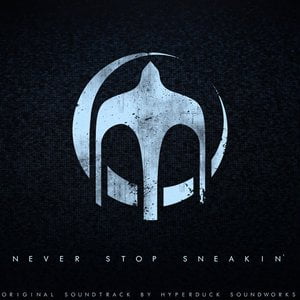 Never Stop Sneakin' (Original Soundtrack)