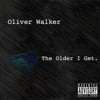 The Older I Get