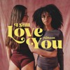 I Still Love You
