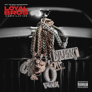 Only The Family - Lil Durk Presents: Loyal Bros Only The Family - Lil Durk Presents: Loyal Bros