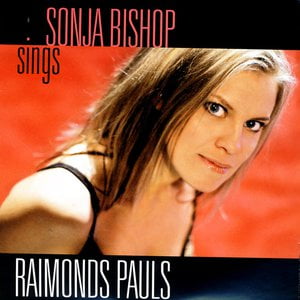 Sonja Bishop Sings Raimonds Pauls