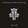 Verwustung/Invoke the Dark Age & Opus IV