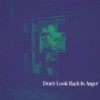 Don't Look Back In Anger