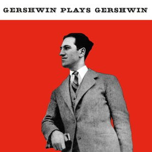 Gershwin Plays Gershwin