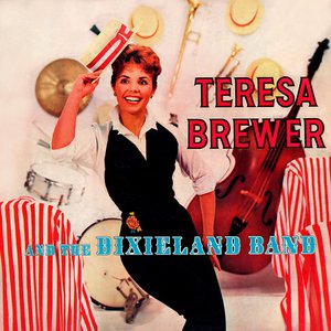 Presenting Teresa Brewer and The Dixieland Band Presenting Teresa Brewer and The Dixieland Band