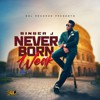 Never Born Weak