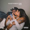 Sleep When I Die